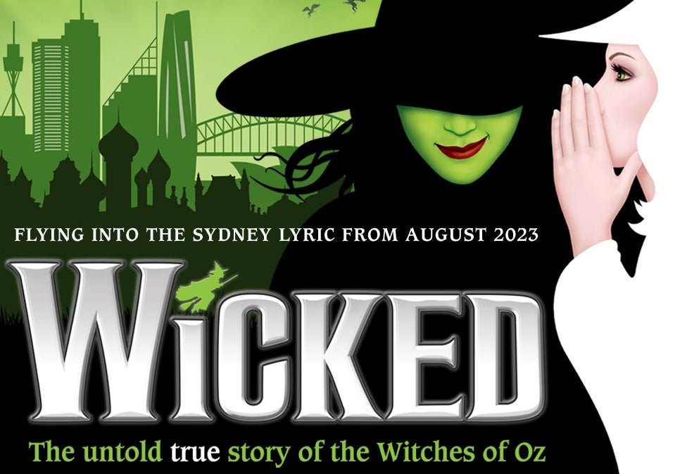 May / June 2024 event ideas for families: WICKED the musical in Melbourne