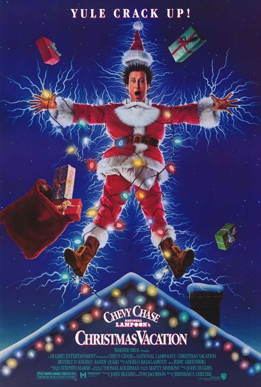 One of the best family movies ever made: National Lampoon's Christmas Vacation (1989) - PG / 13+ year olds.