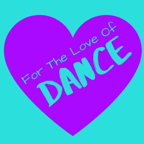 For The Love Of Dance