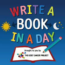 Write a Book in a Day & The Kids’ Cancer Project