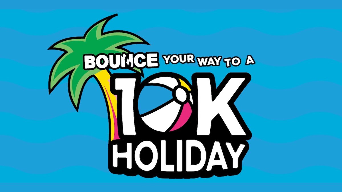 BOUNCE Your Way To 10K Holiday