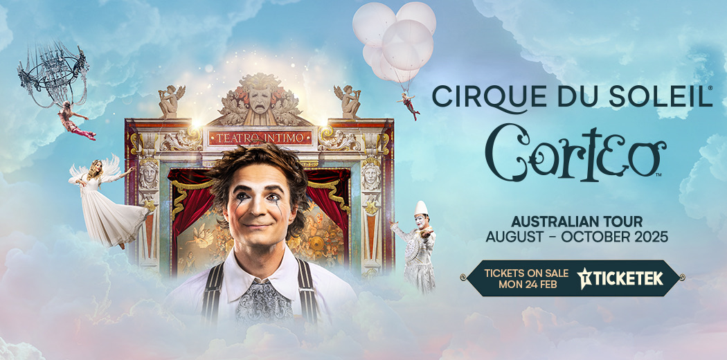 Family events in Sydney: Cirque du Soleil Corteo