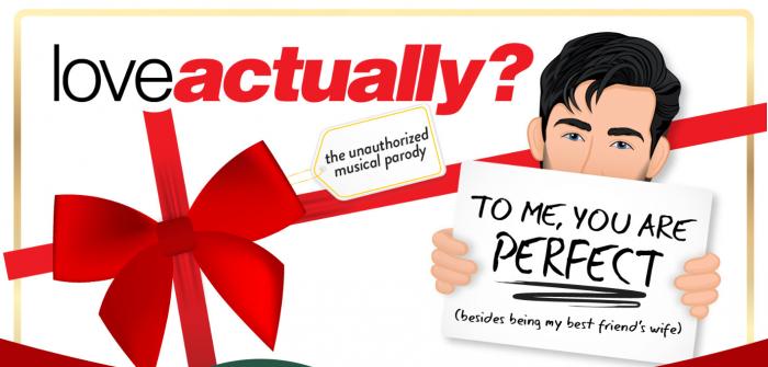 What's on Melbourne for teens and adults: Love Actually? The Musical Parody, a Melbourne comedy show