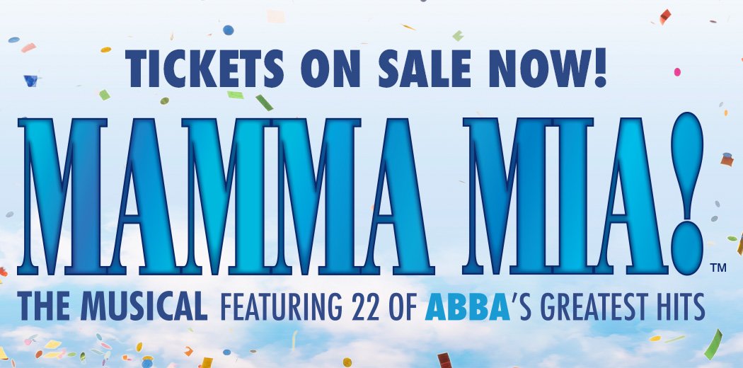 What's on Melbourne for families & things to do in with teenagers: MAMMA MIA Musical