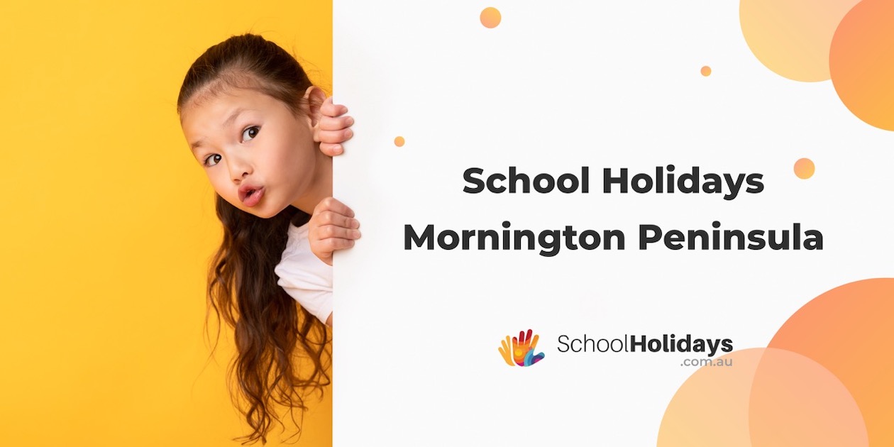 Mornington Peninsula school holidays 2023-2024.