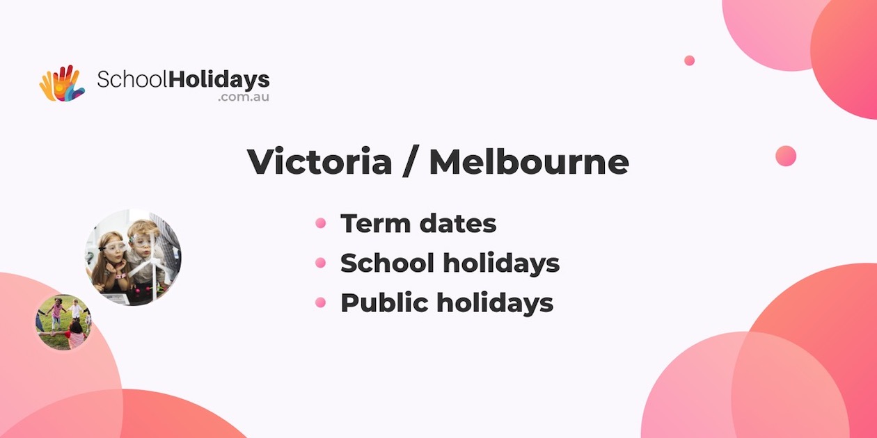 Victoria school holidays 2023 - 2024, school terms 2023 - 2024, public holidays 2023 - 2024.